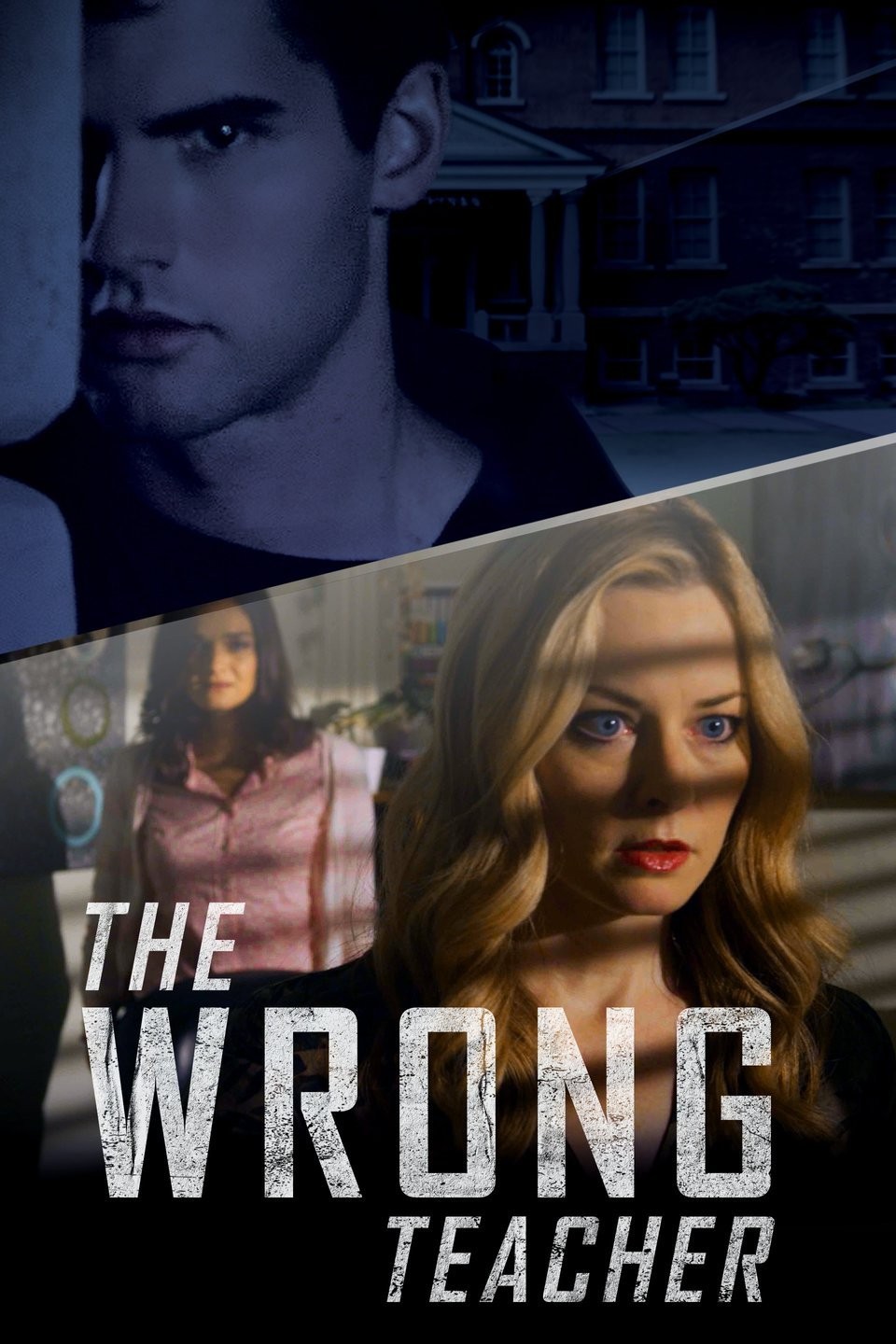 The Wrong Teacher | Flixster