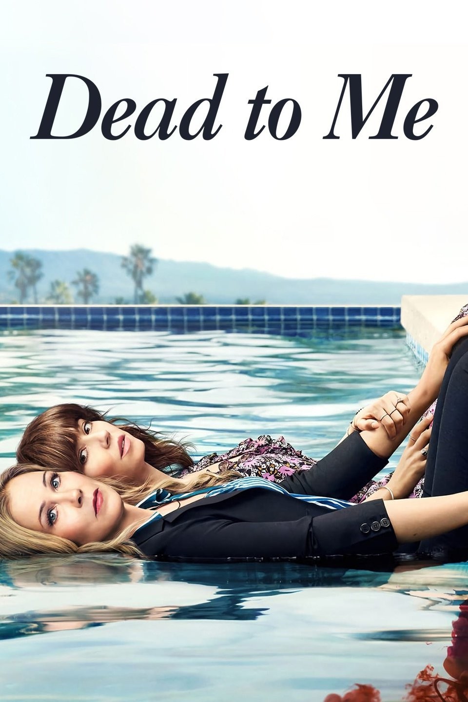 Dead to Me - Rotten Tomatoes