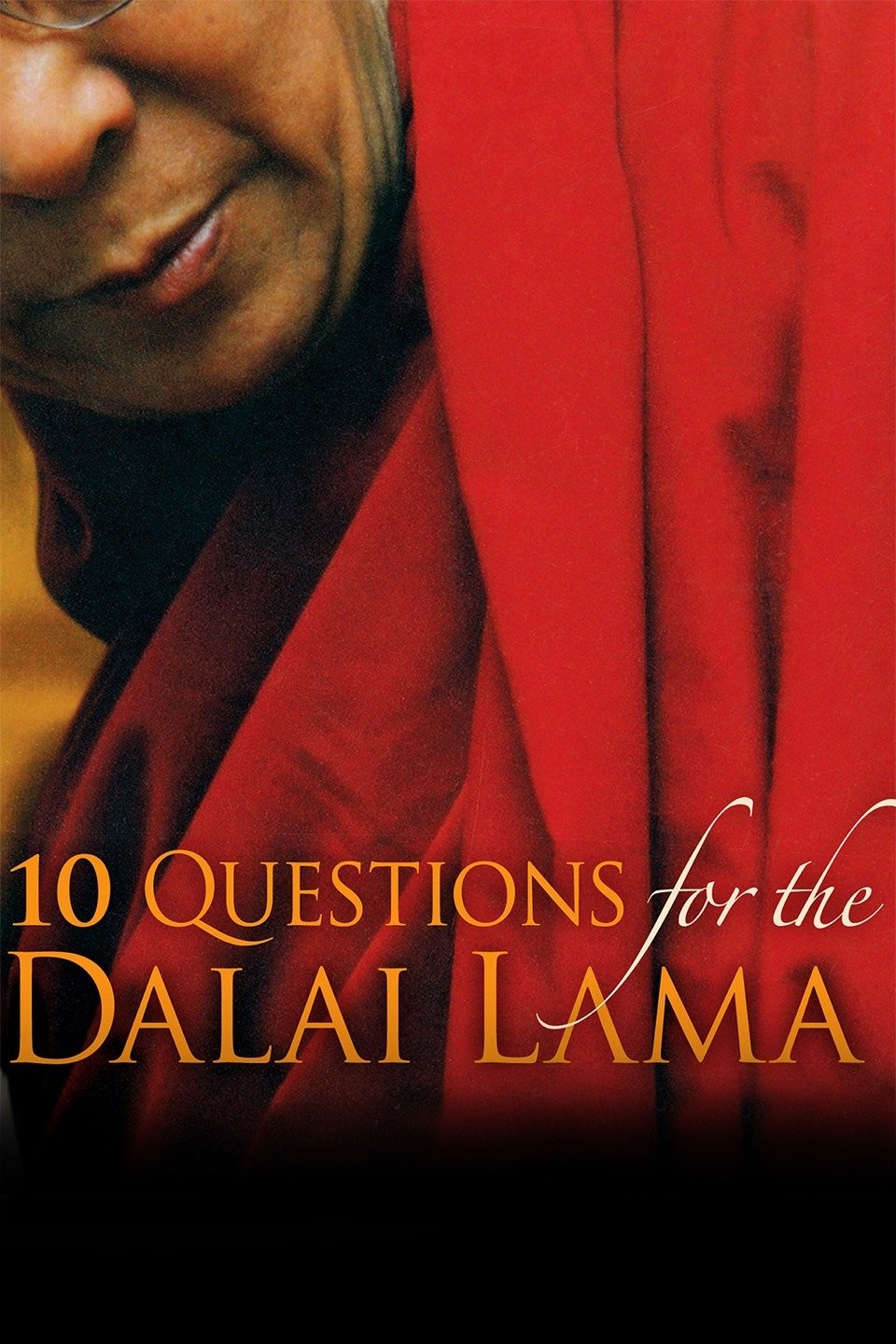 10 Questions for the Dalai Lama Rotten Tomatoes