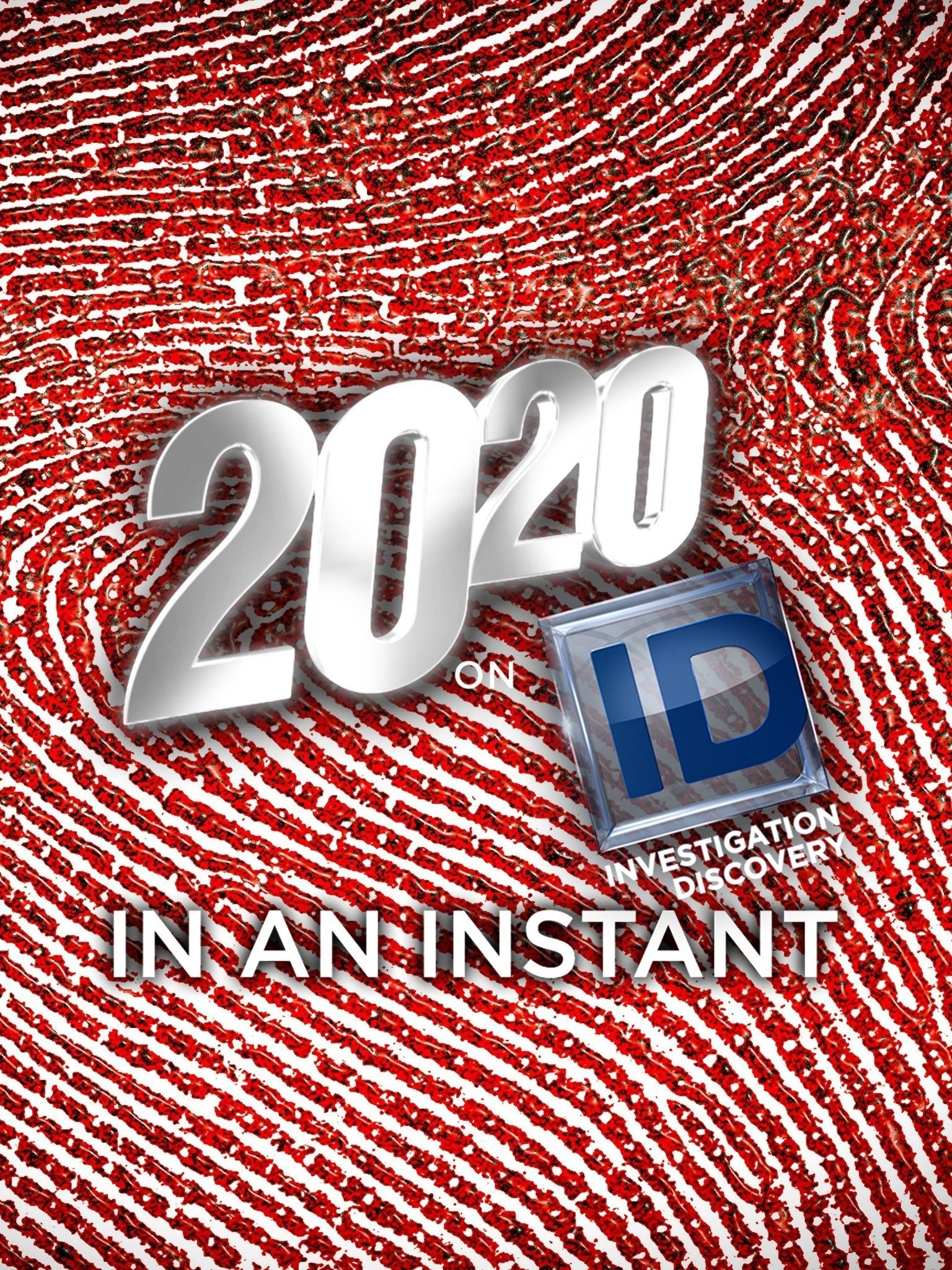 20/20 on ID: In an Instant Season 1 | Rotten Tomatoes - 20 20 On Own Season 6 Episode 10