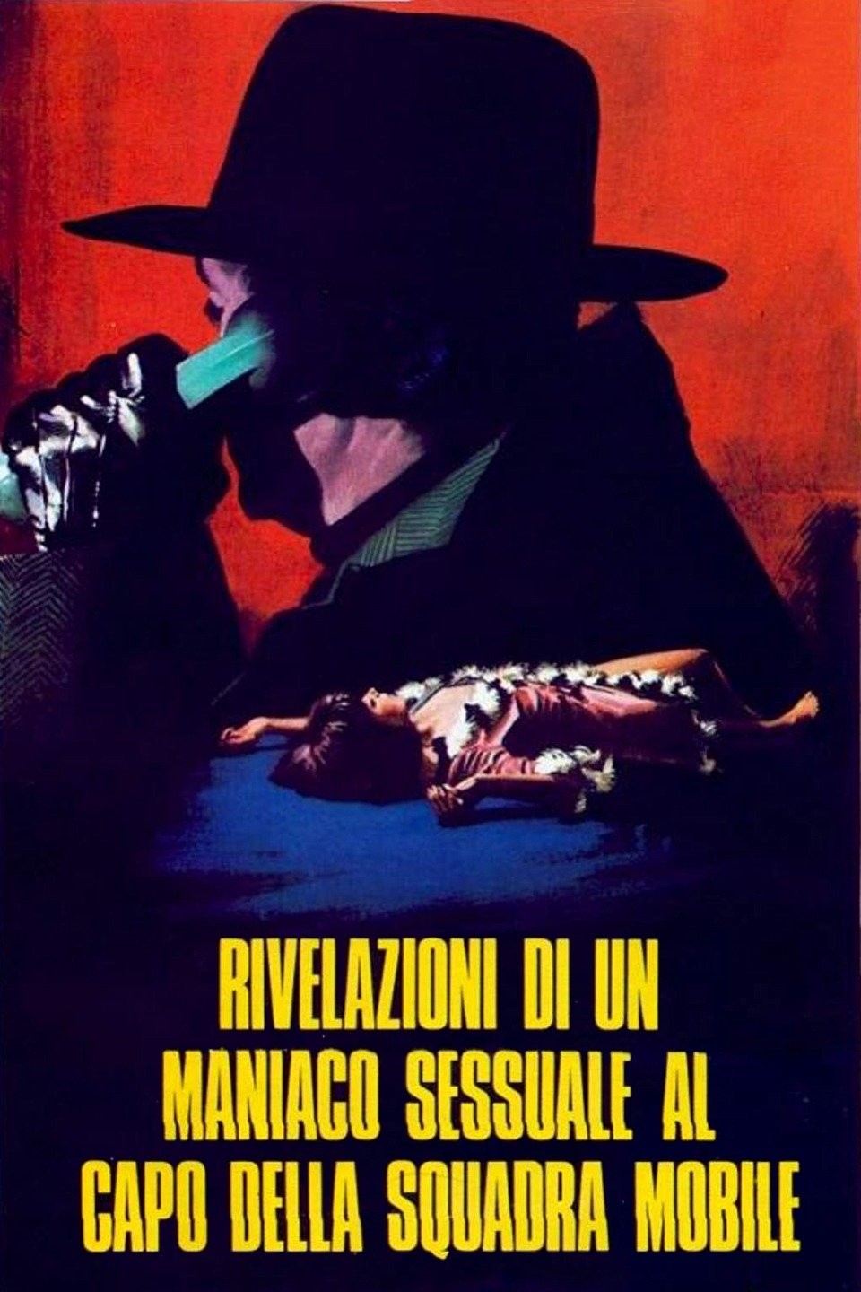 Rivelazioni di un maniaco sessuale al capo della squadra mobile Rotten Tomatoes Rivelazioni di un maniaco sessuale al capo della squadra mobile Rotten Tomatoes
