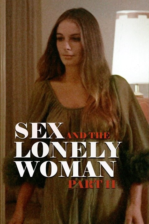 Sex And The Lonely Woman Part Ii Rotten Tomatoes