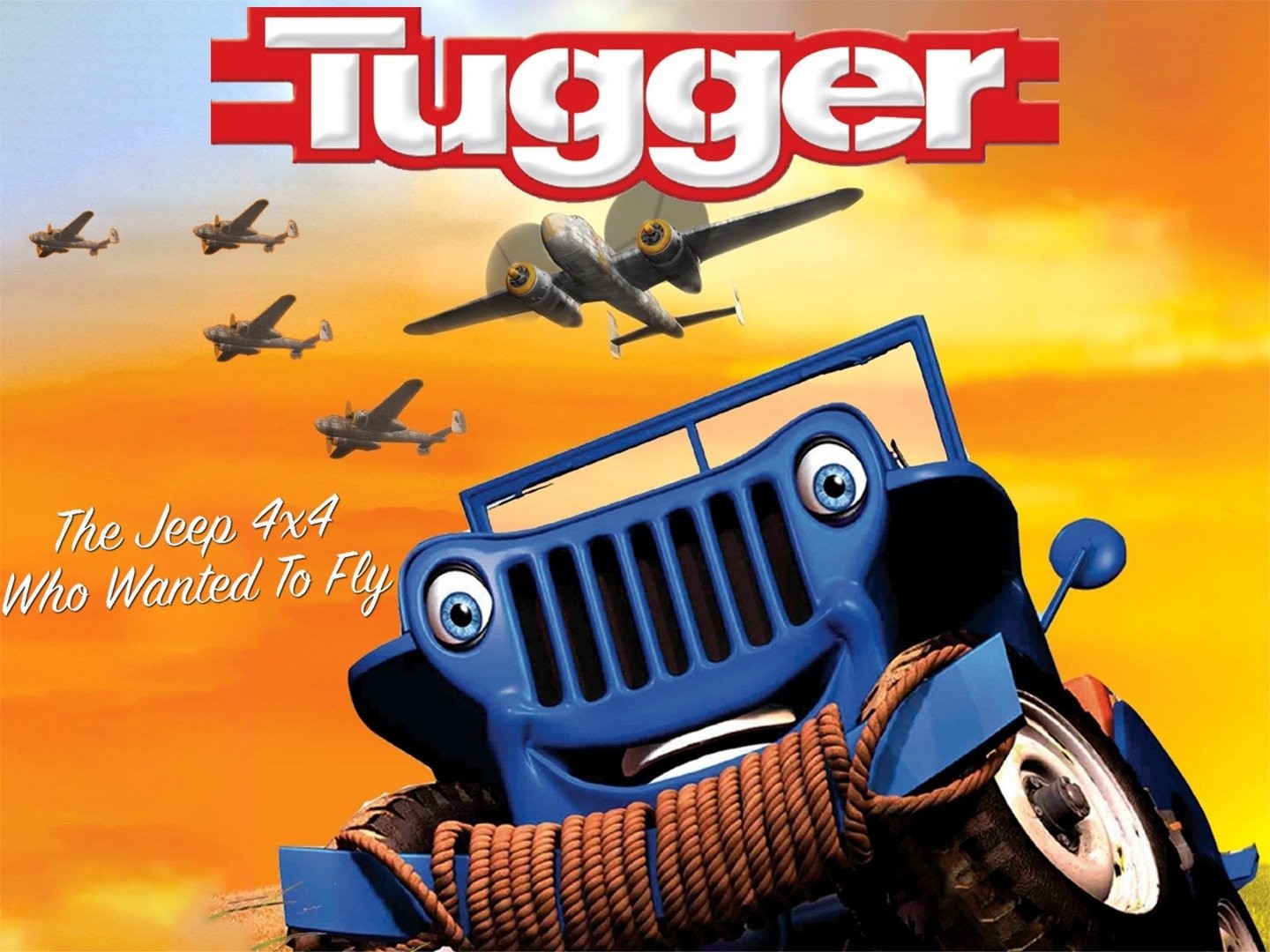 Tugger: The Jeep <b>Who</b> <b>Wanted</b> <b>to</b> <b>Fly</b> Rotten Tomatoes.