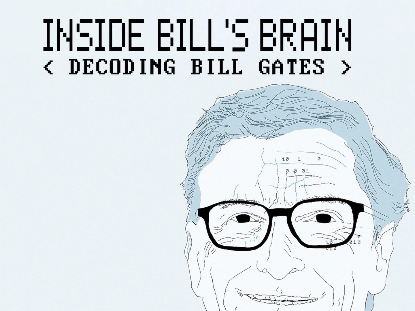 Inside Bill's Brain: Decoding Bill Gates - Rotten Tomatoes
