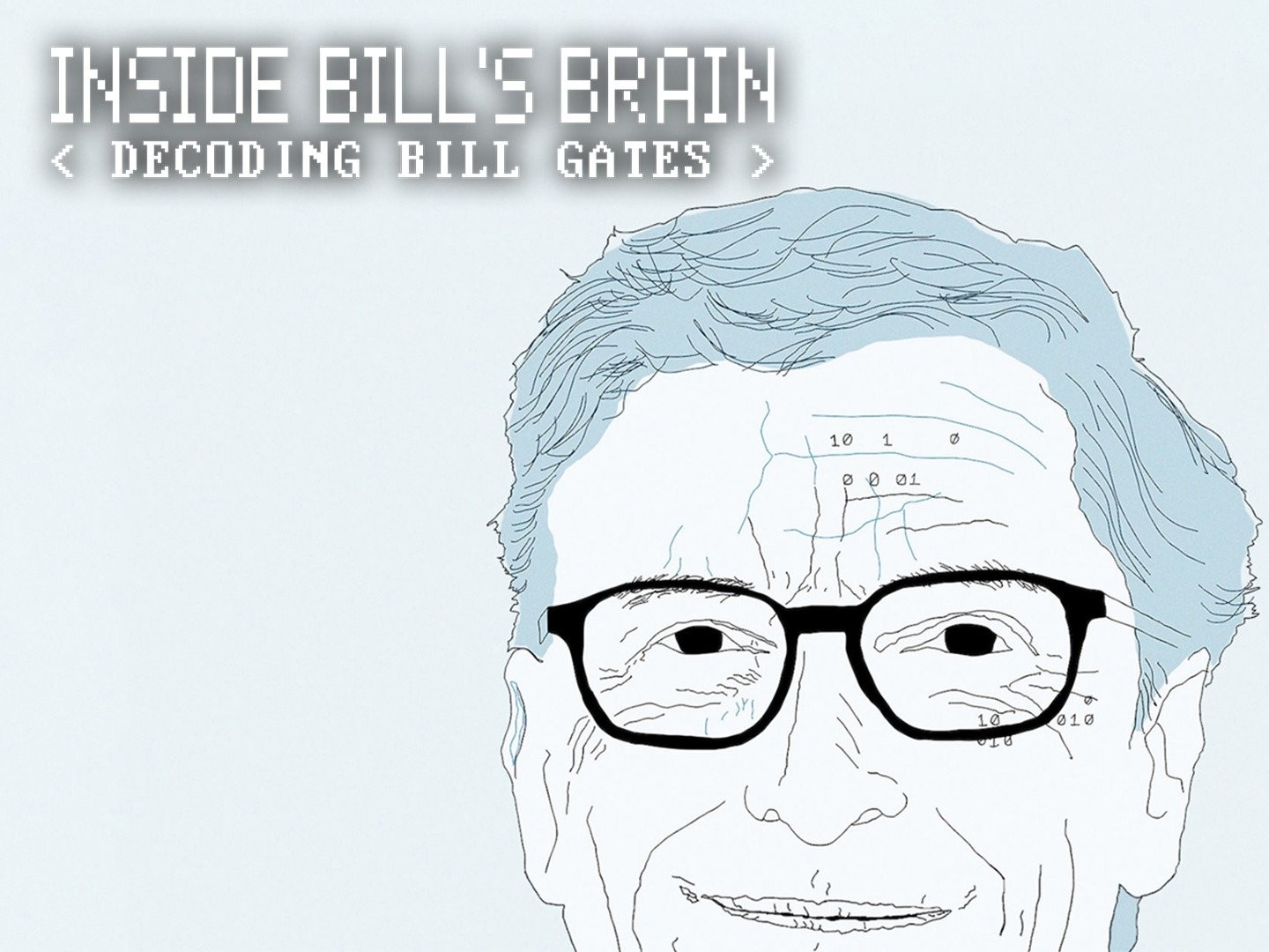 Inside Bill's Brain: Decoding Bill Gates - Rotten Tomatoes