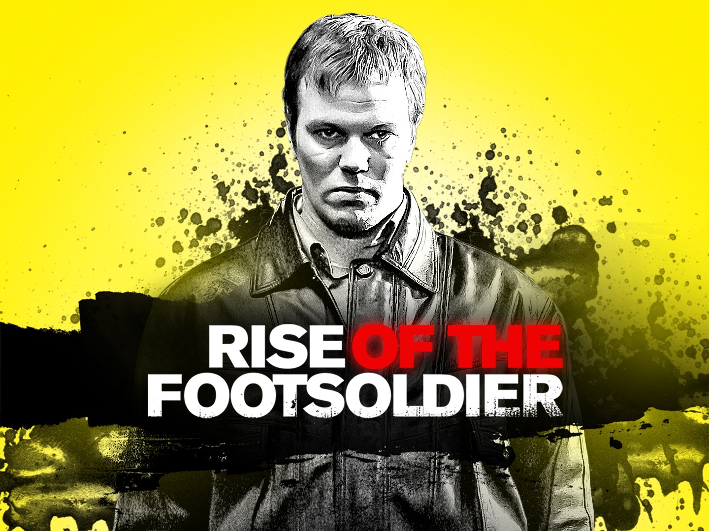 Rise of the footsoldier 1 full movie new arrivals