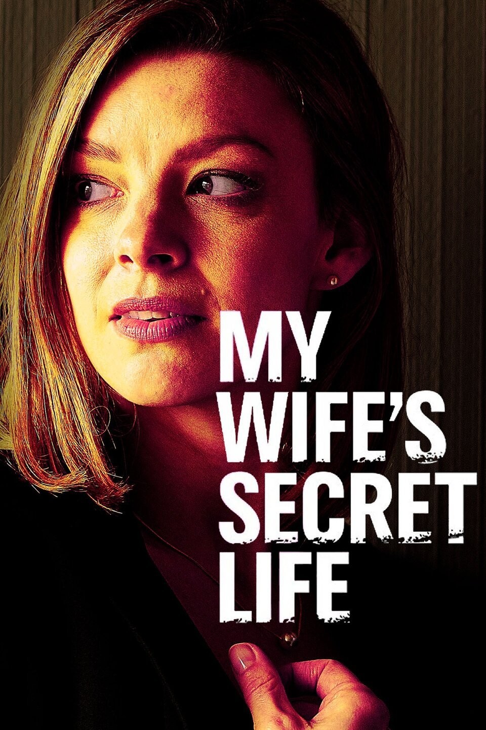 My Wife's Secret Life | Rotten Tomatoes