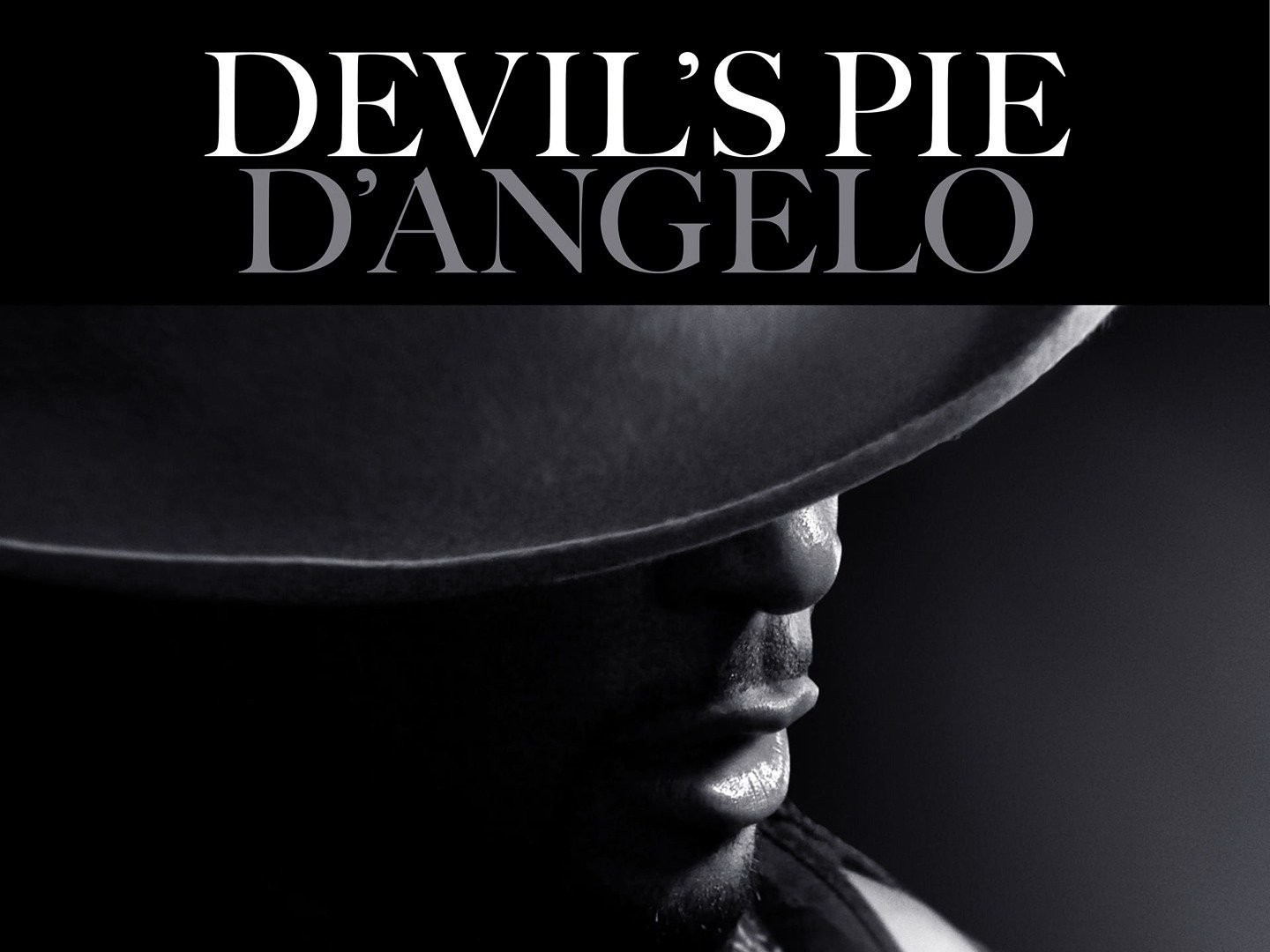 Devil's Pie: D'Angelo - Rotten Tomatoes