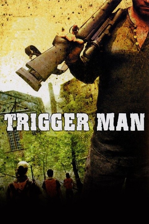 Trigger Man | Rotten Tomatoes