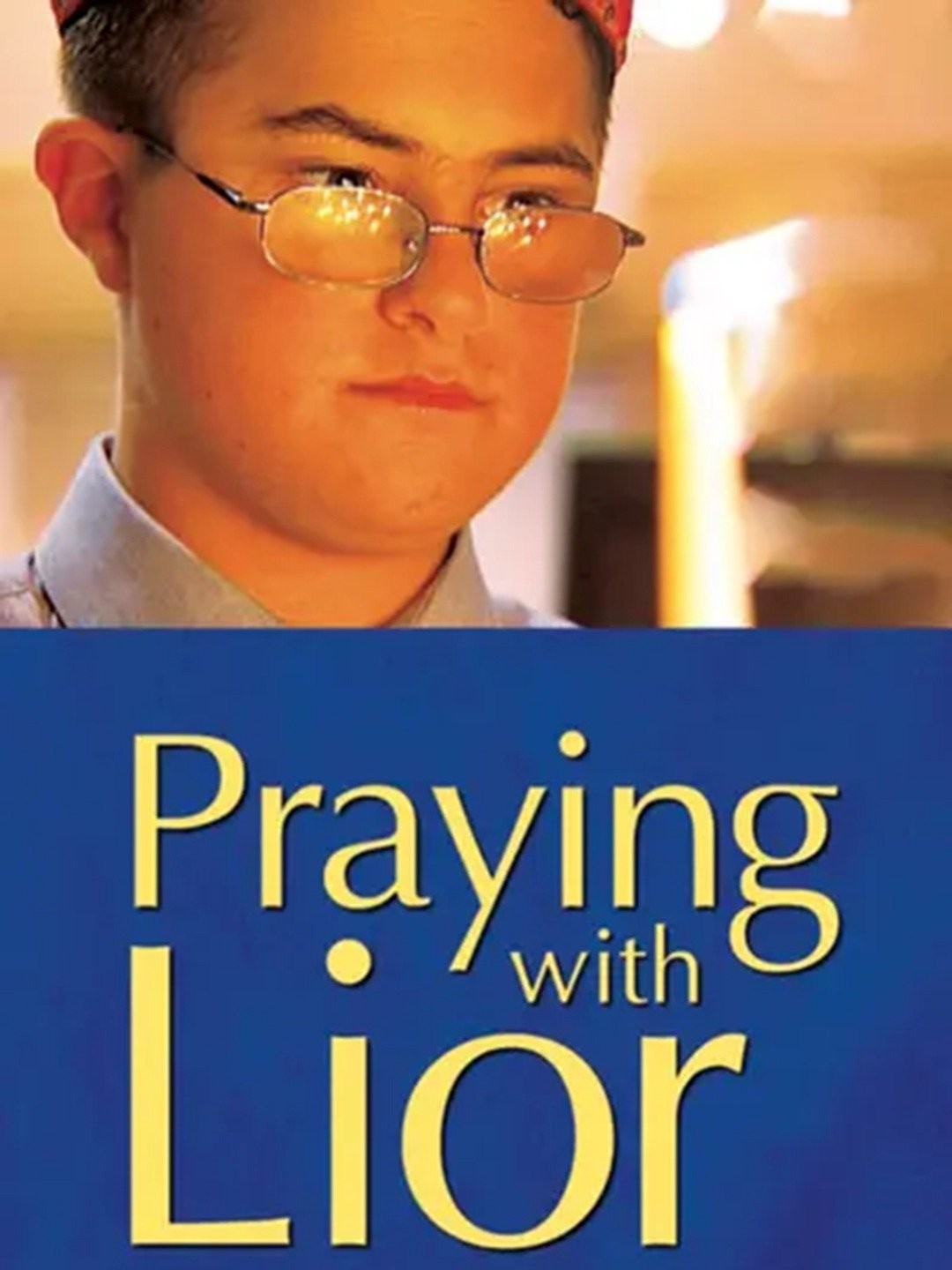 Praying With Lior - Rotten Tomatoes