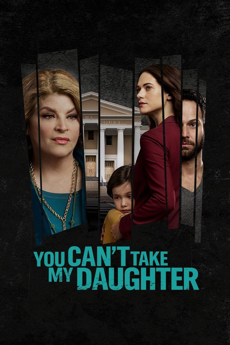 You Can't Take My Daughter | Rotten Tomatoes