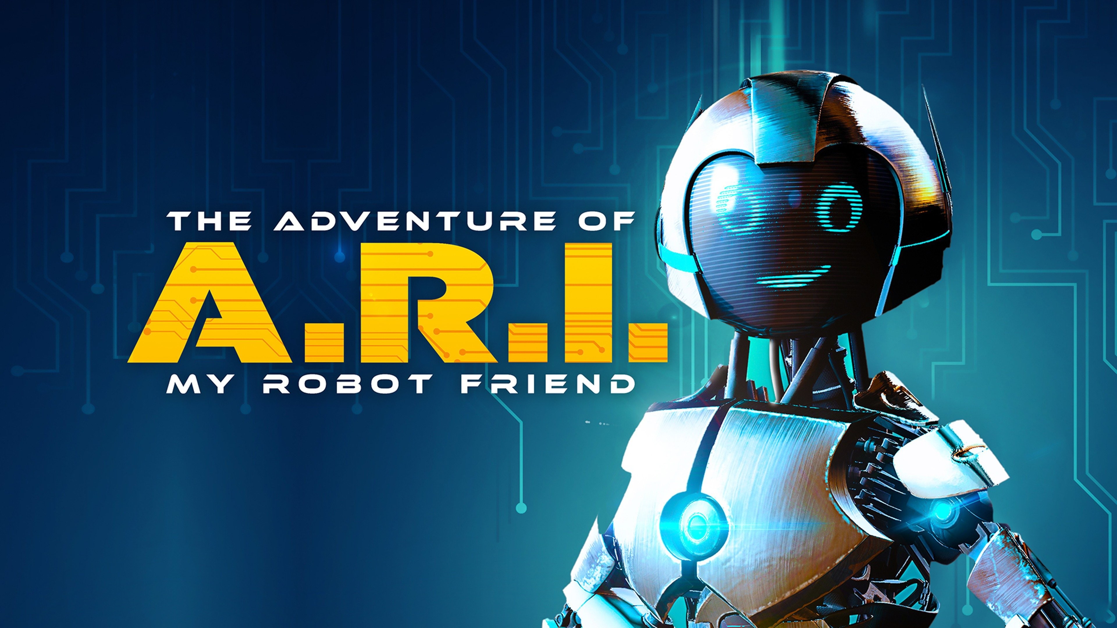 The Adventure of ARI My Robot Friend 2021