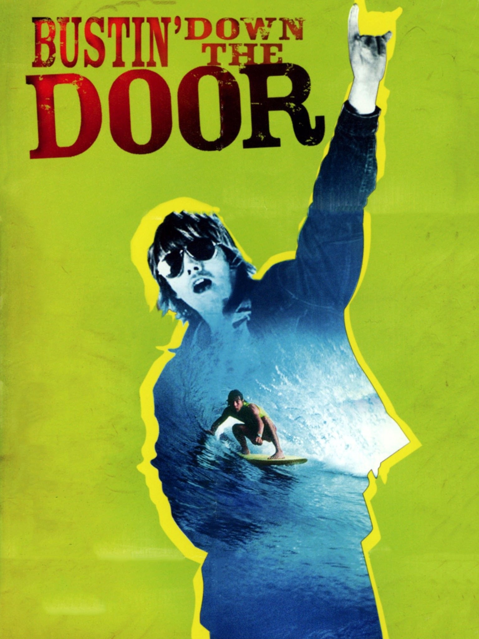 Bustin' Down the Door - Rotten Tomatoes