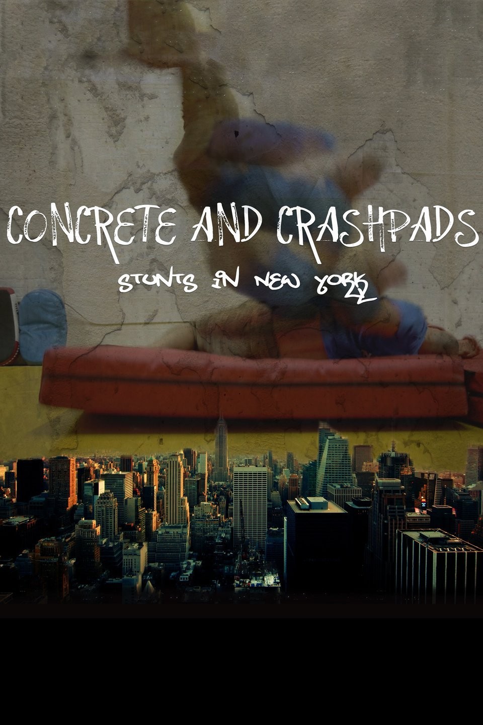Concrete and Crashpads: Stunts in New York | Rotten Tomatoes