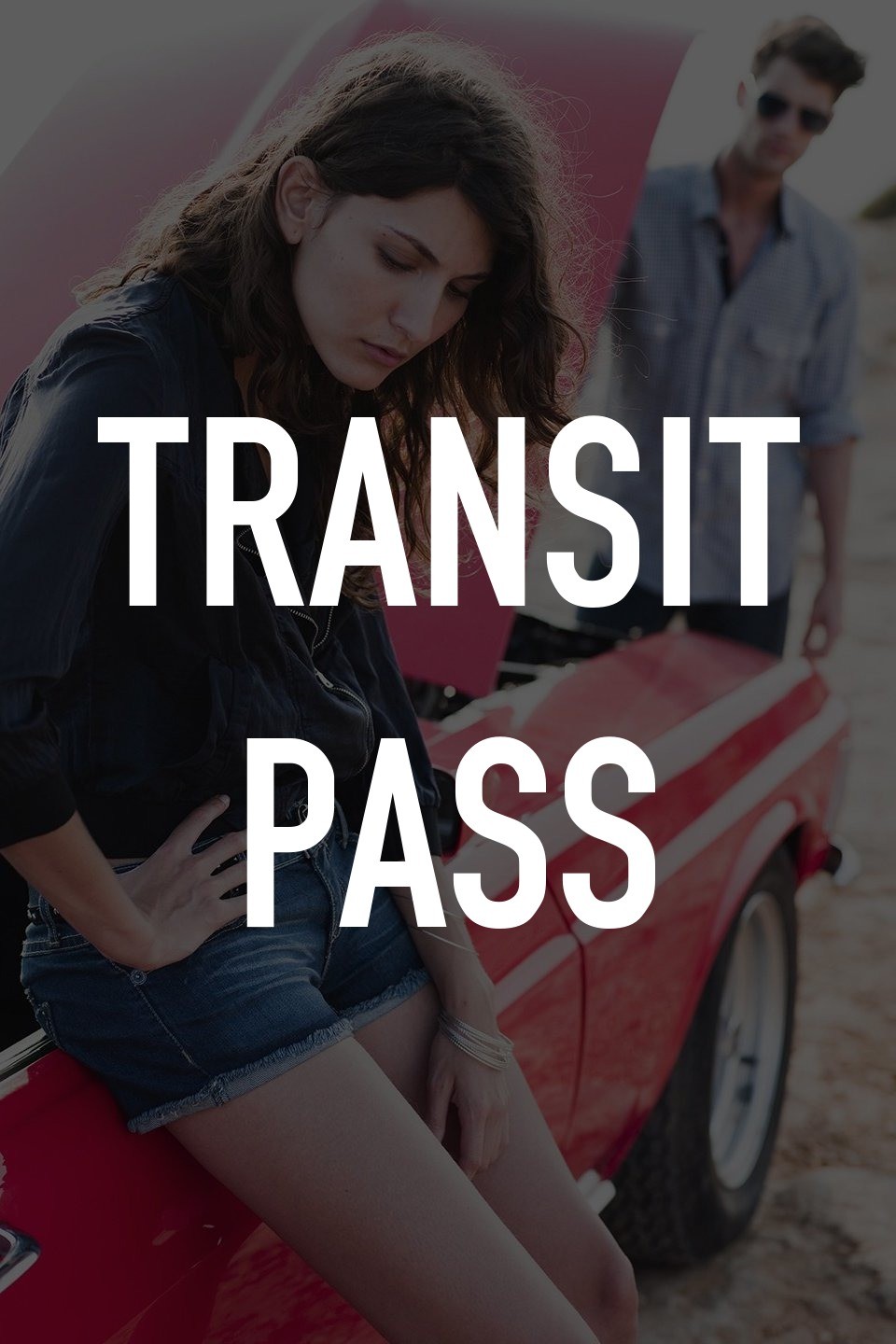 Transit Pass | Rotten Tomatoes