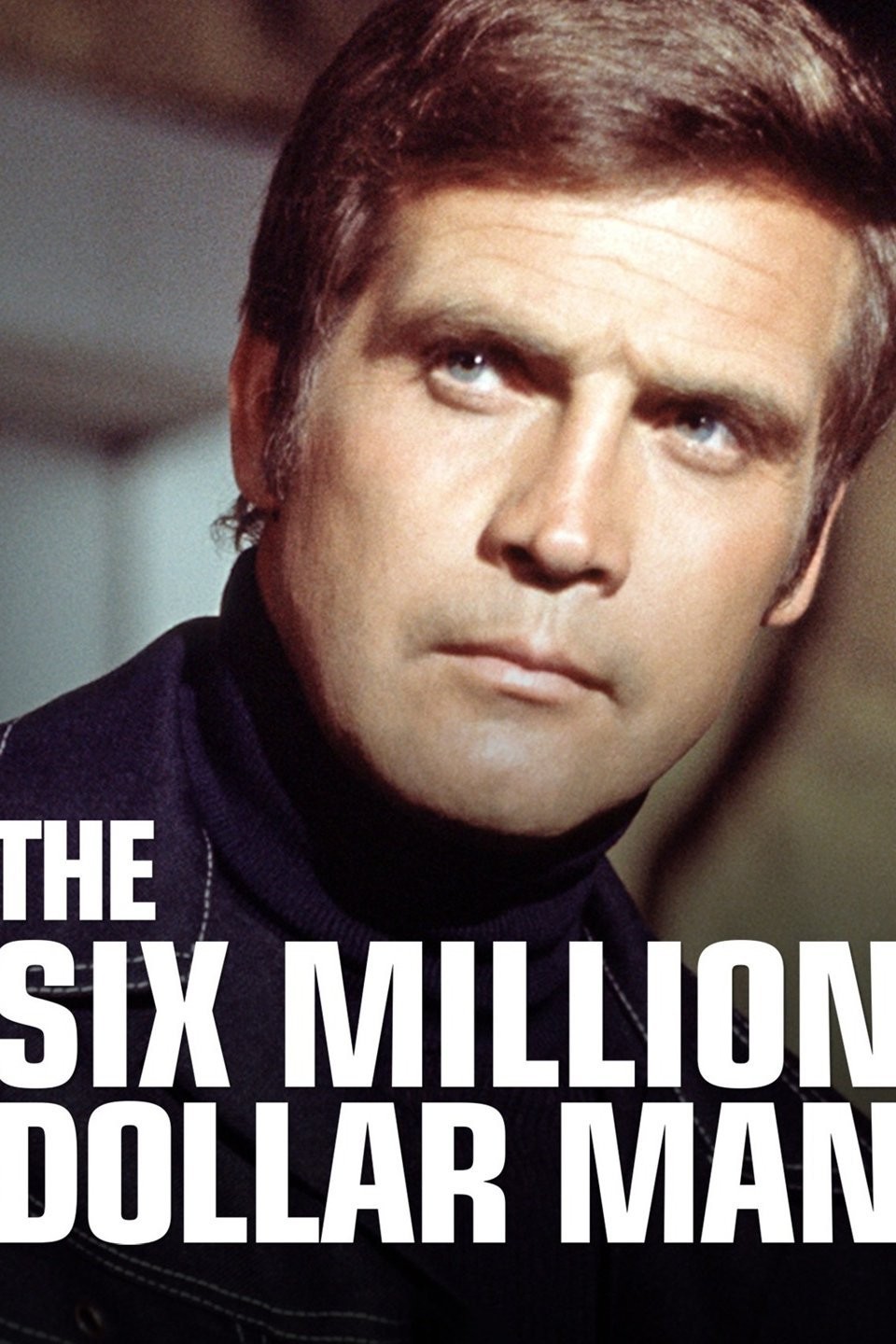 The Six <b>Million</b> <b>Dollar</b> <b>Man</b> pictures and photo gallery -- Check out just rel...