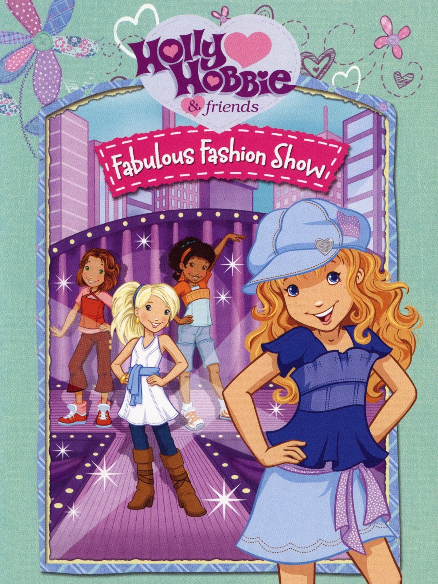 Holly Hobbie Friends Fabulous Fashion Show Rotten Tomatoes