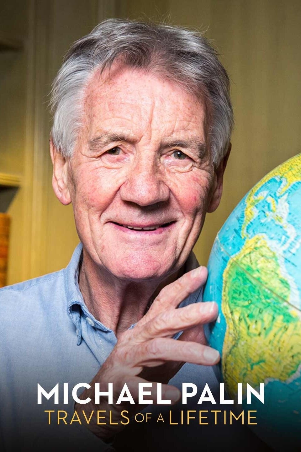 Michael Palin: Travels of a Lifetime: Season 1 | Rotten Tomatoes