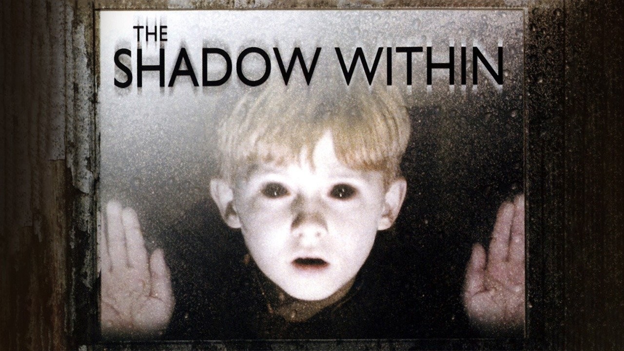 The Shadow Within (2007)