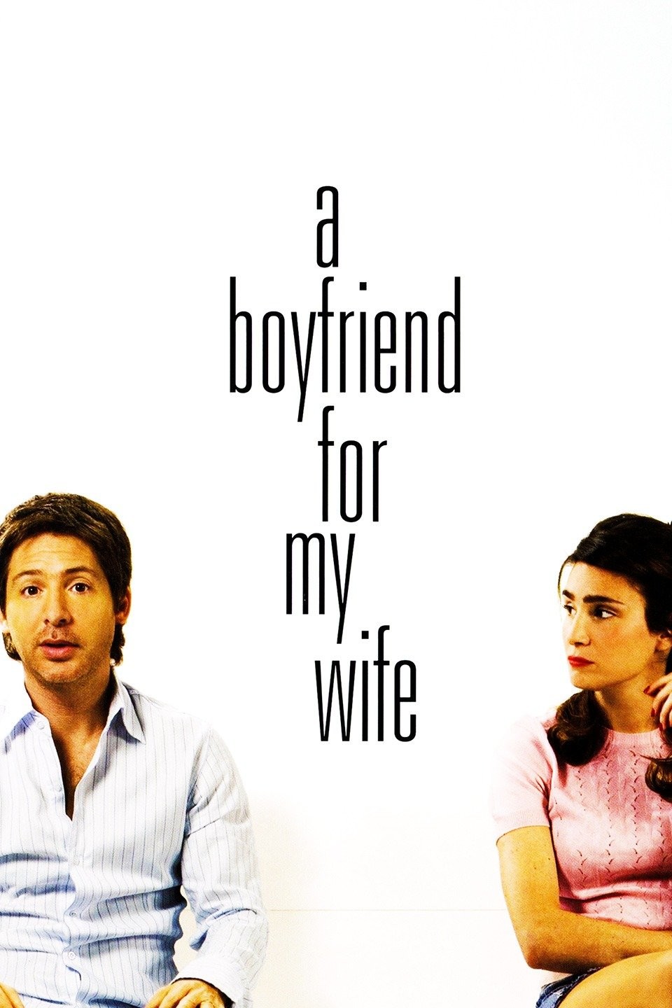 A Boyfriend for My Wife | Rotten Tomatoes