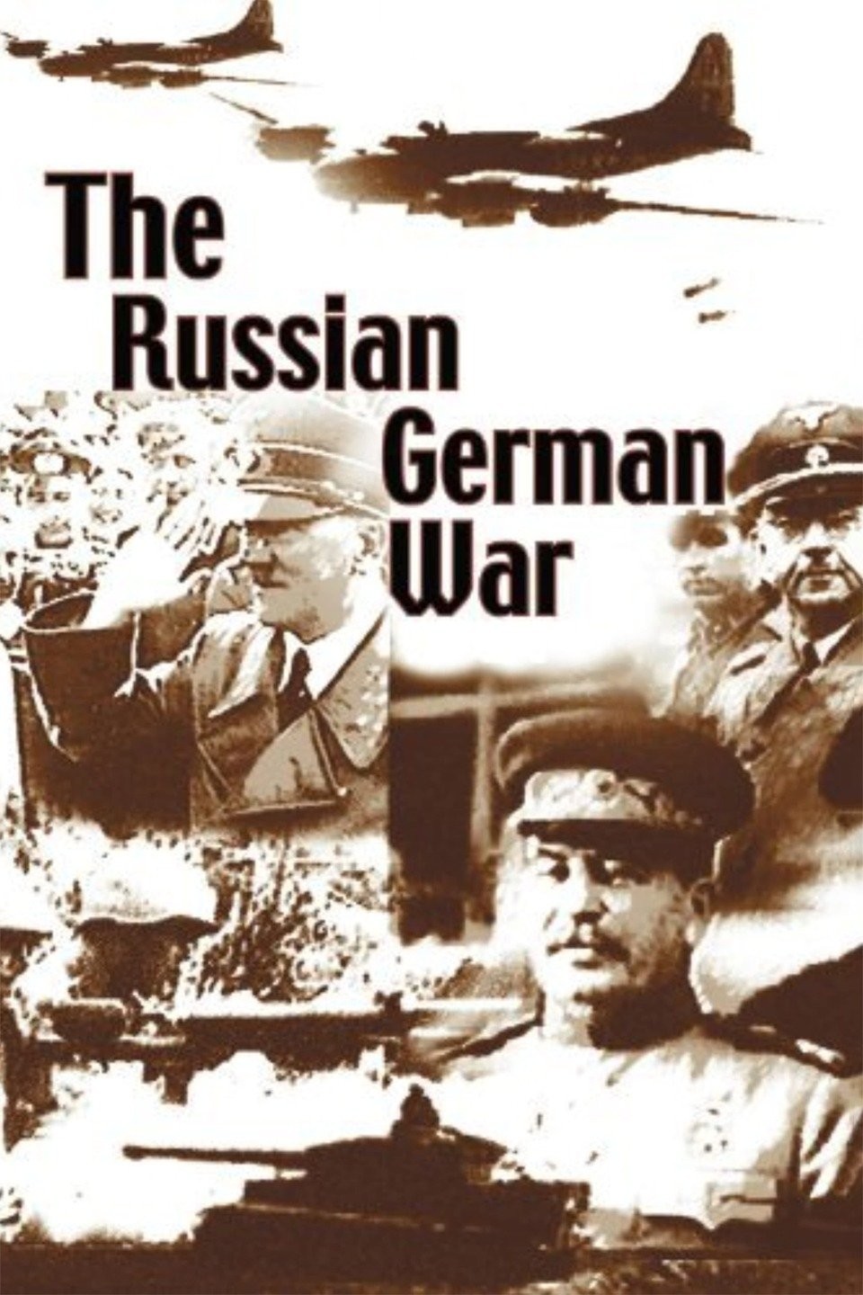 The Russian German War Part I Pictures 