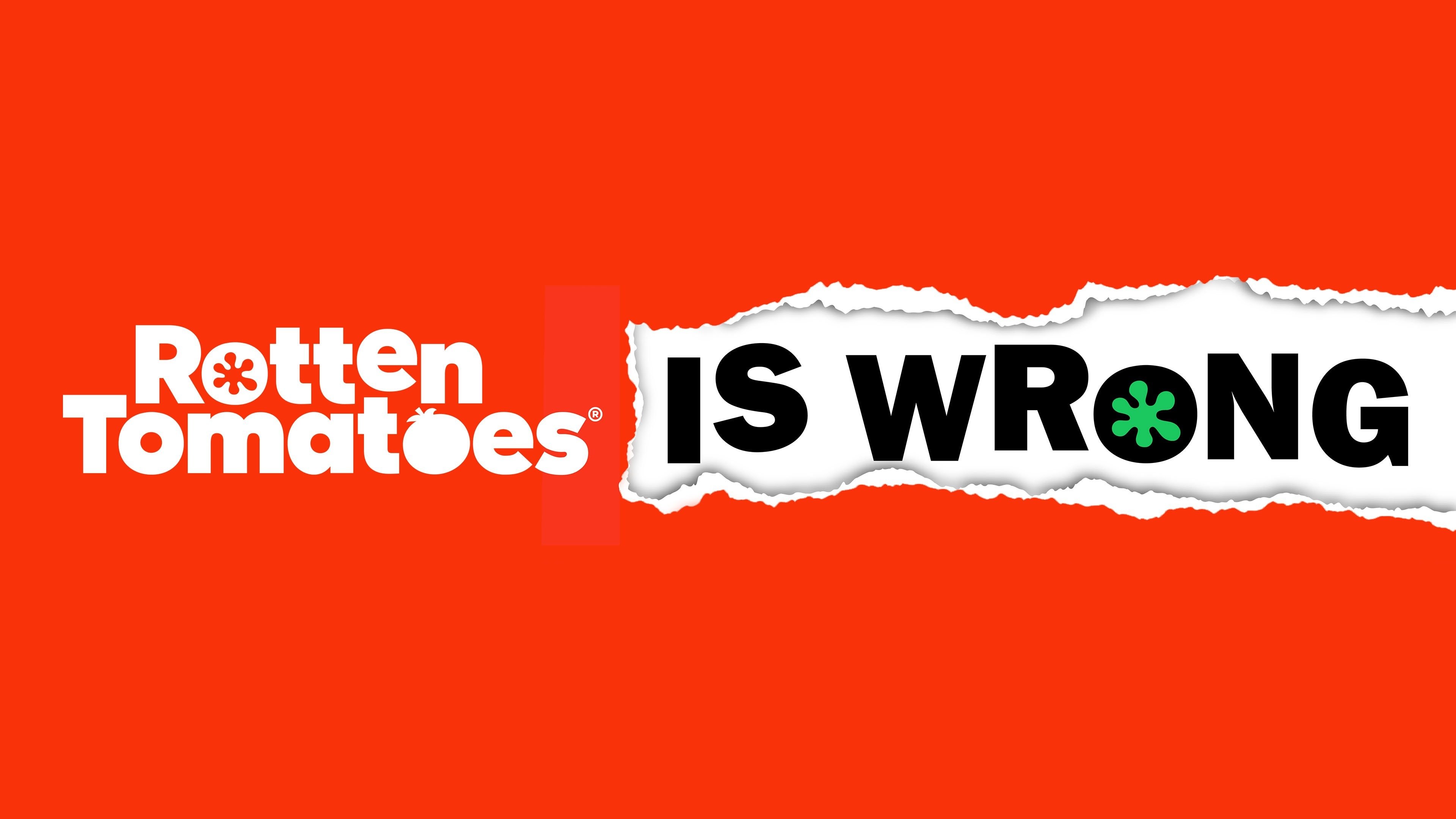 Rotten Tomatoes Is Wrong (A Podcast from Rotten Tomatoes)