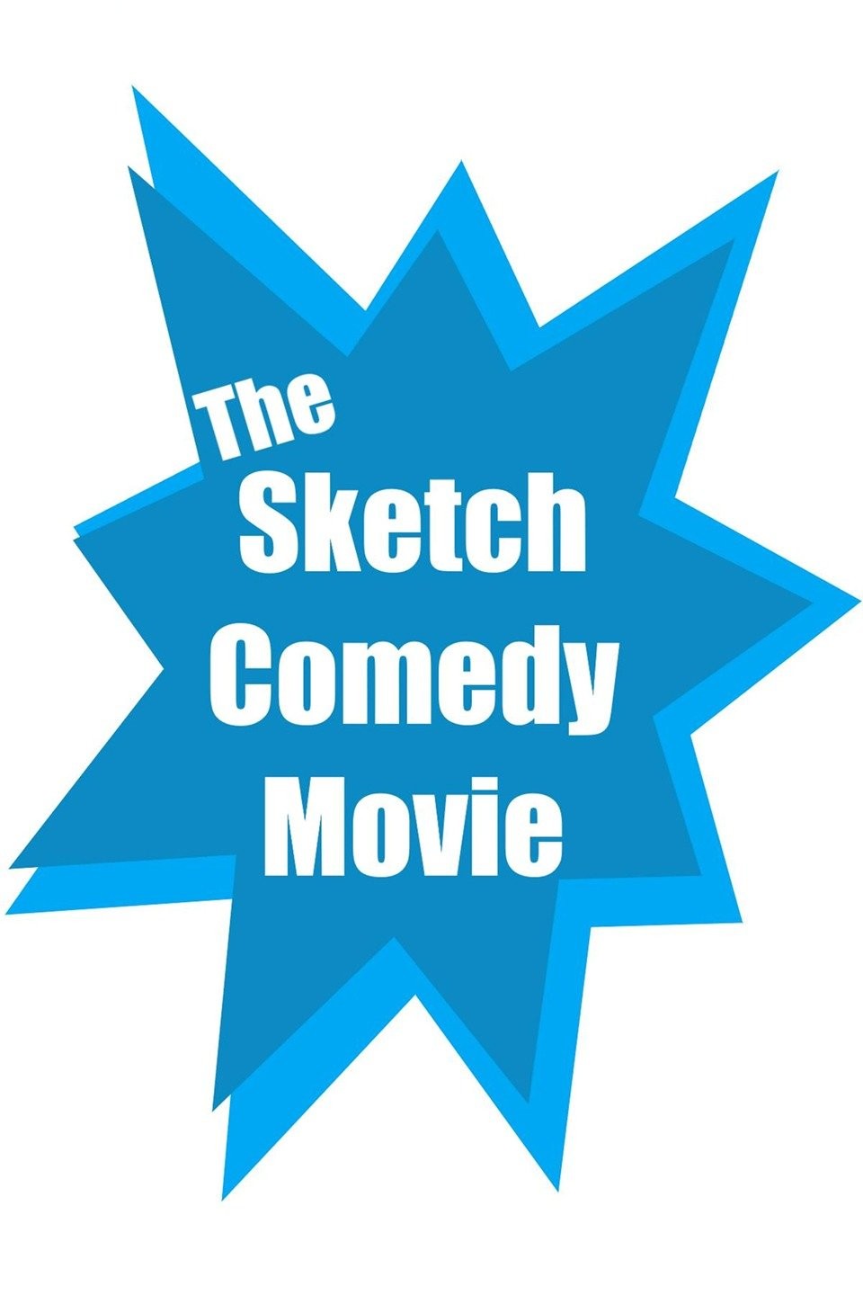 The Sketch Comedy Movie Rotten Tomatoes