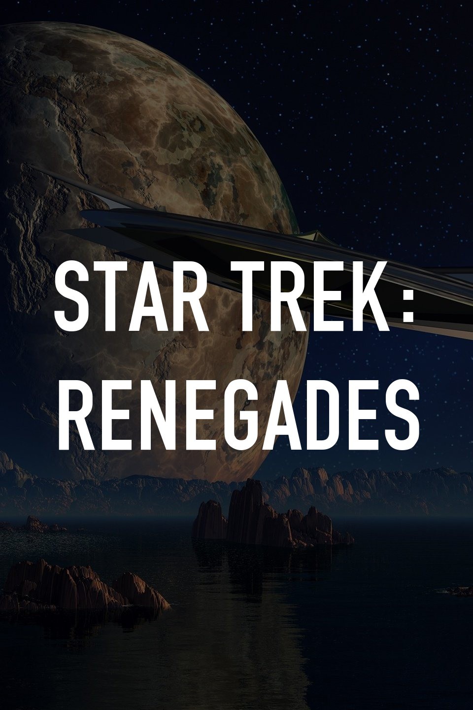 Star Trek Renegades Rotten Tomatoes