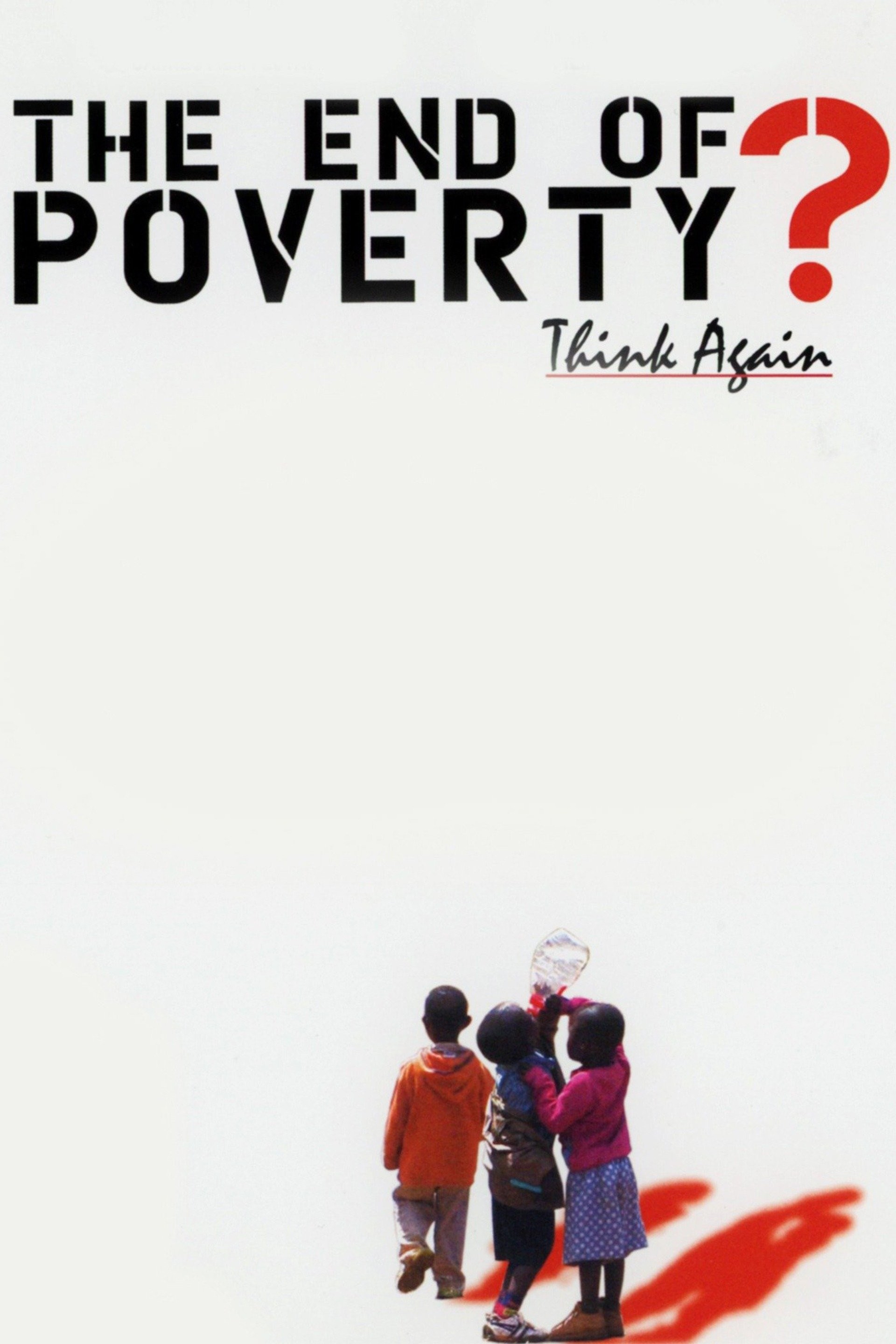 The End of Poverty? poster