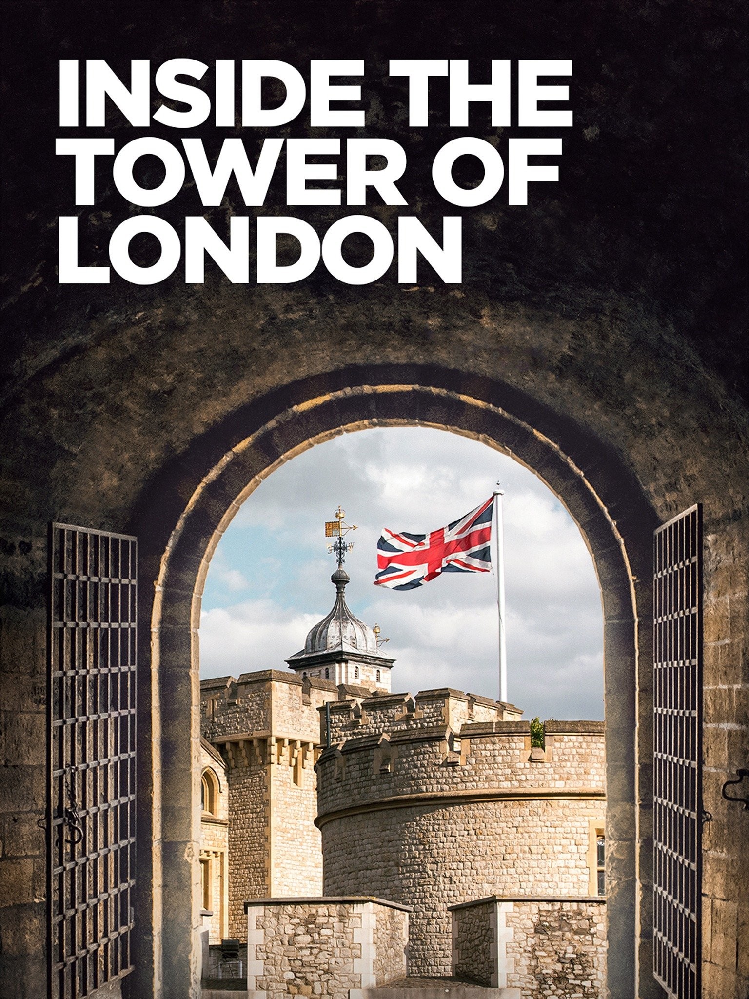 Inside the Tower of London Rotten Tomatoes