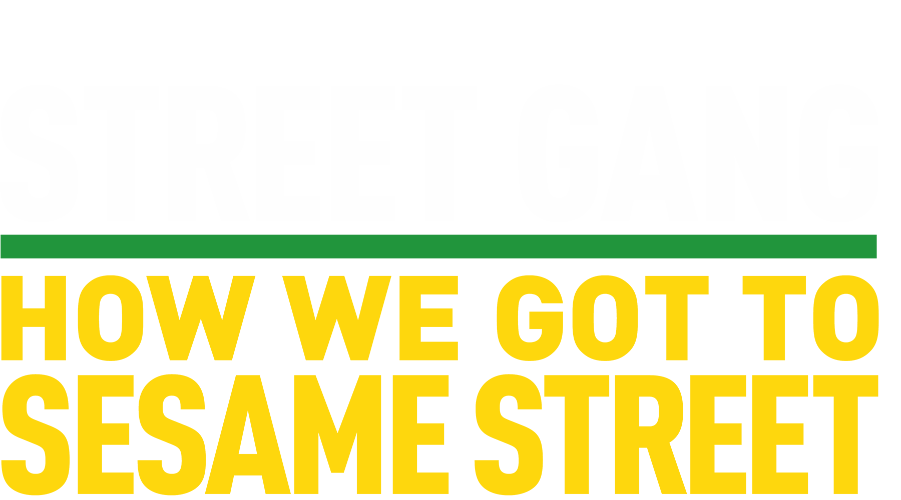 Street Gang: How We Got to Sesame Street (2021) Logo