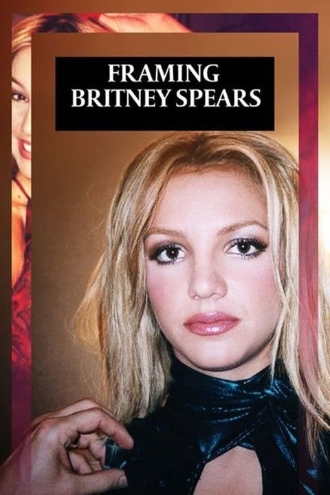 Framing Britney Spears | Rotten Tomatoes