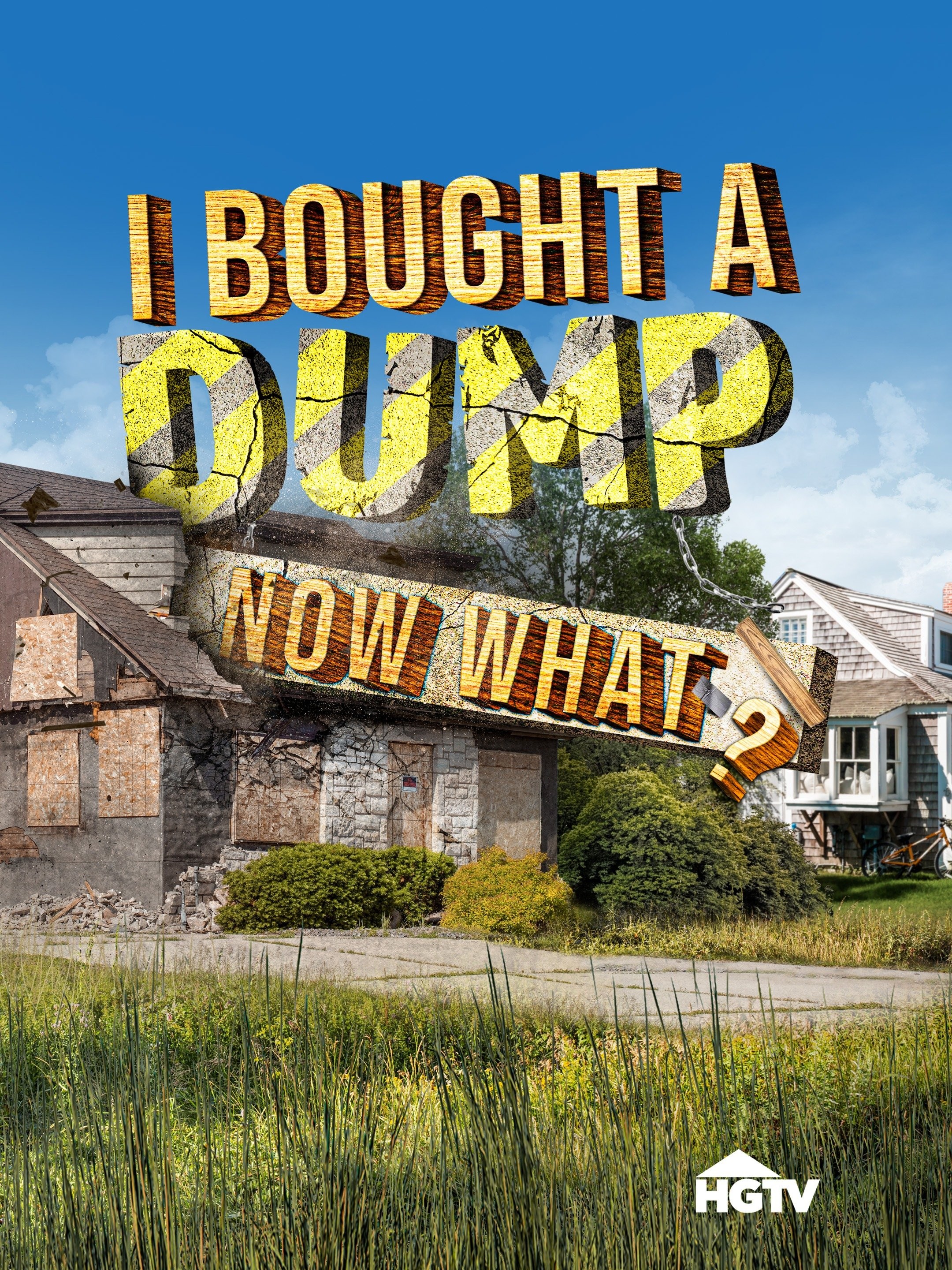 I Bought a Dump... Now What? Pictures Rotten Tomatoes