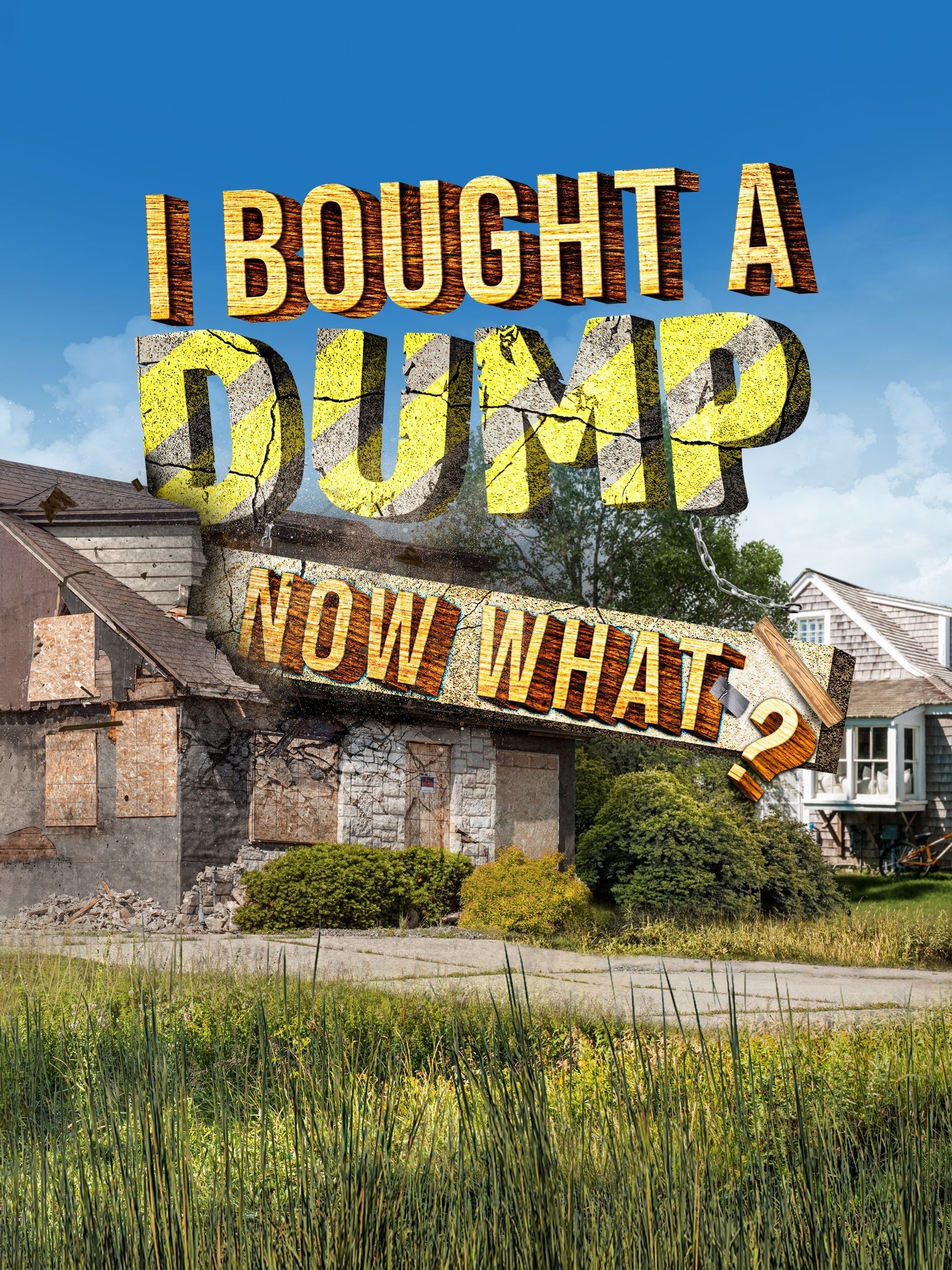 I Bought a Dump... Now What? Season 1 | Rotten Tomatoes