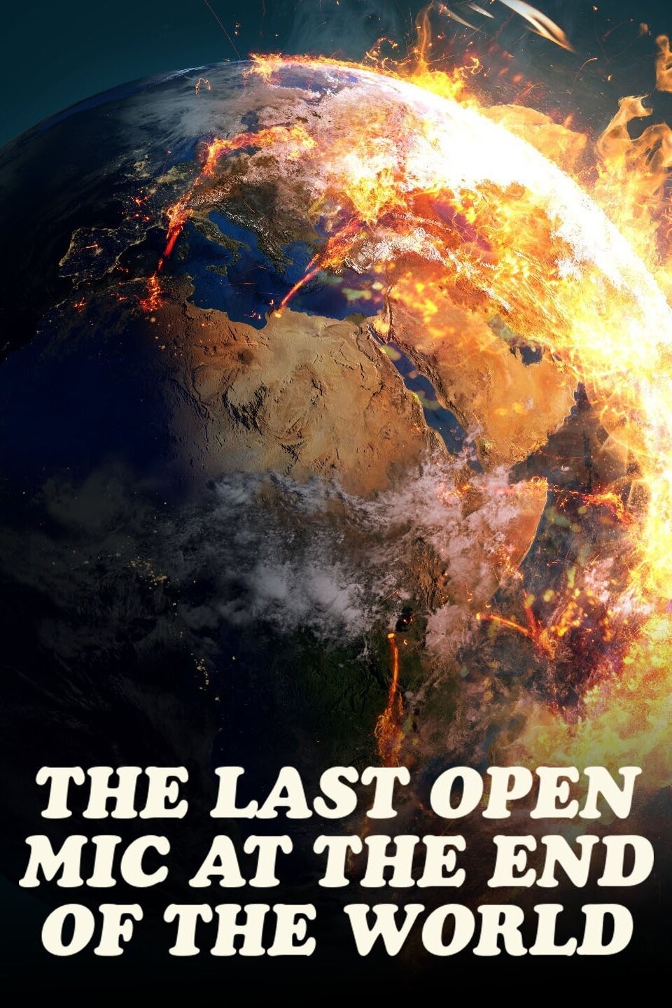 The Last Open Mic at the End of the World Rotten Tomatoes