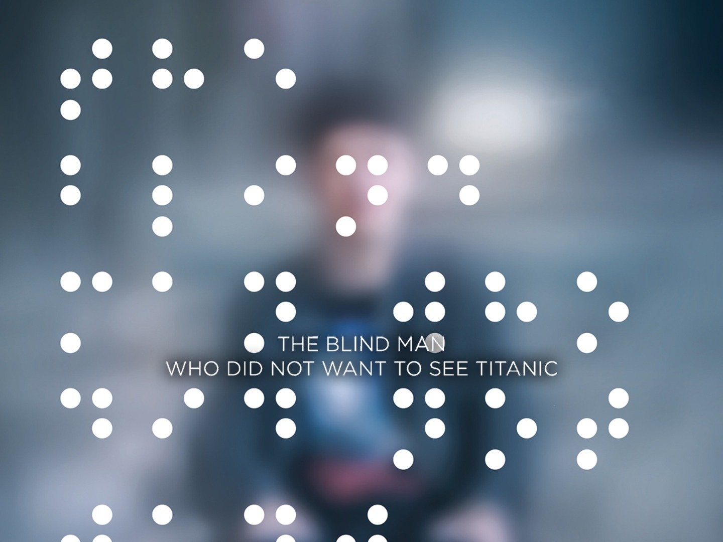 Official US Trailer for 'The Blind Man Who Did Not Want to See Titanic