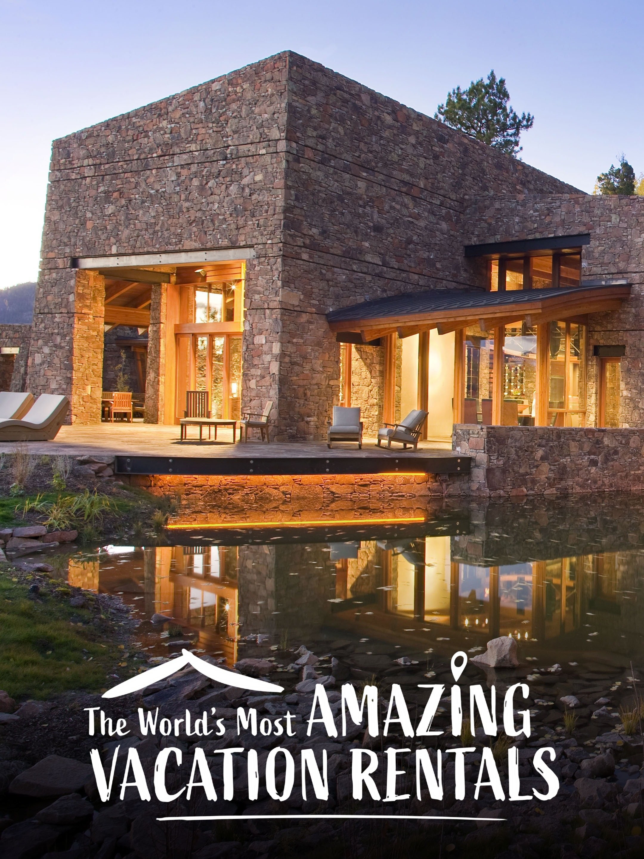 The World's Most Amazing Vacation Rentals Season 2 Rotten Tomatoes