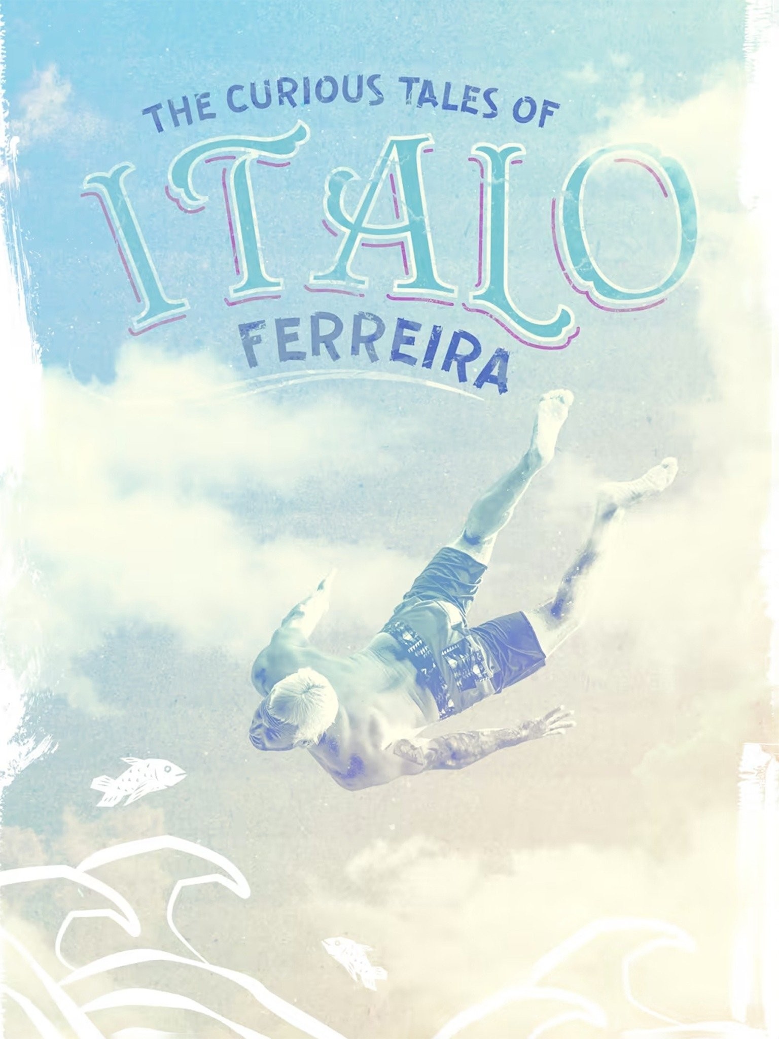 The Curious Tales of Italo Ferreira Pictures | Rotten Tomatoes