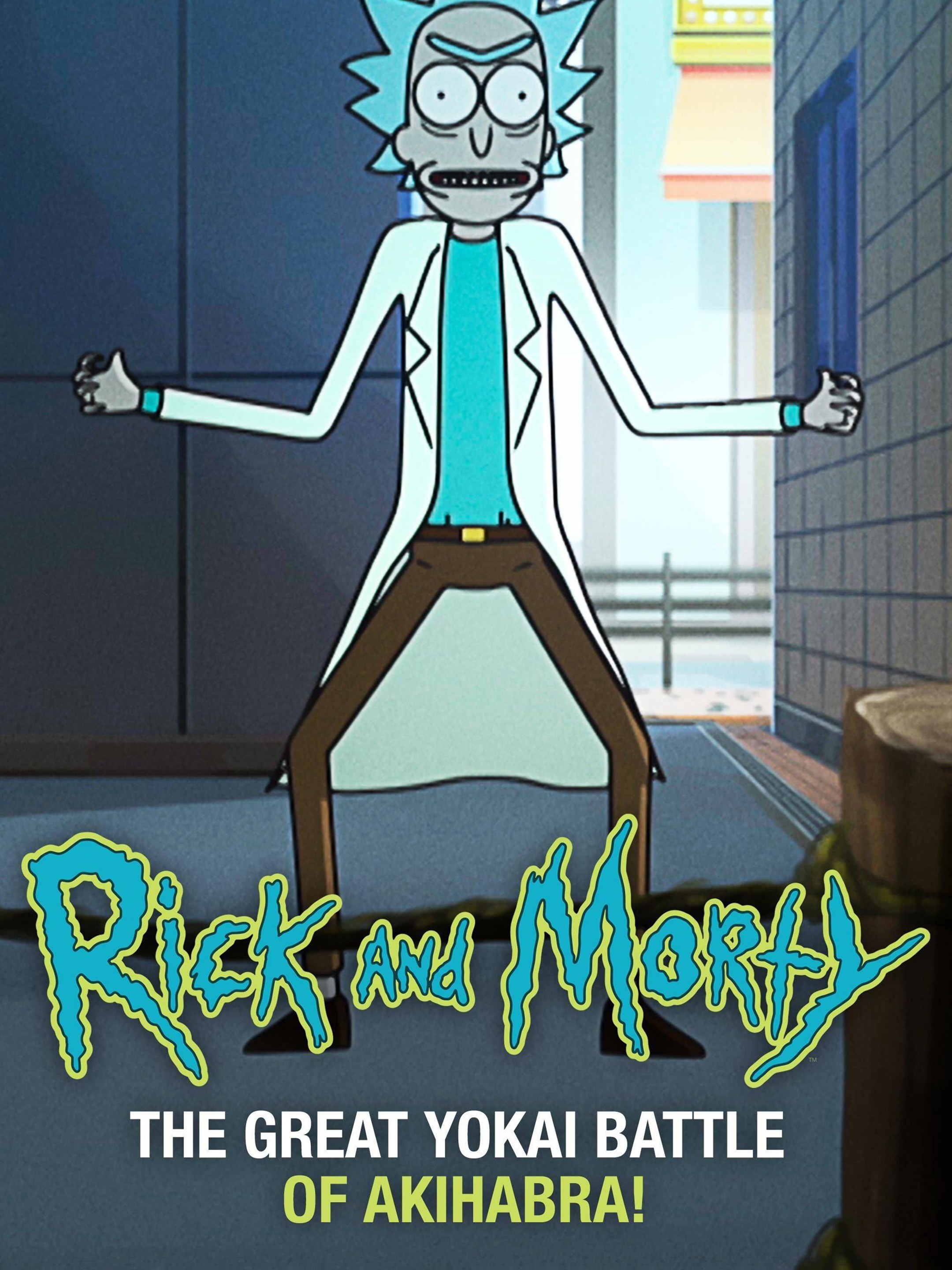 Rick and Morty - The Great Yokai Battle of Akihabara | Rotten Tomatoes