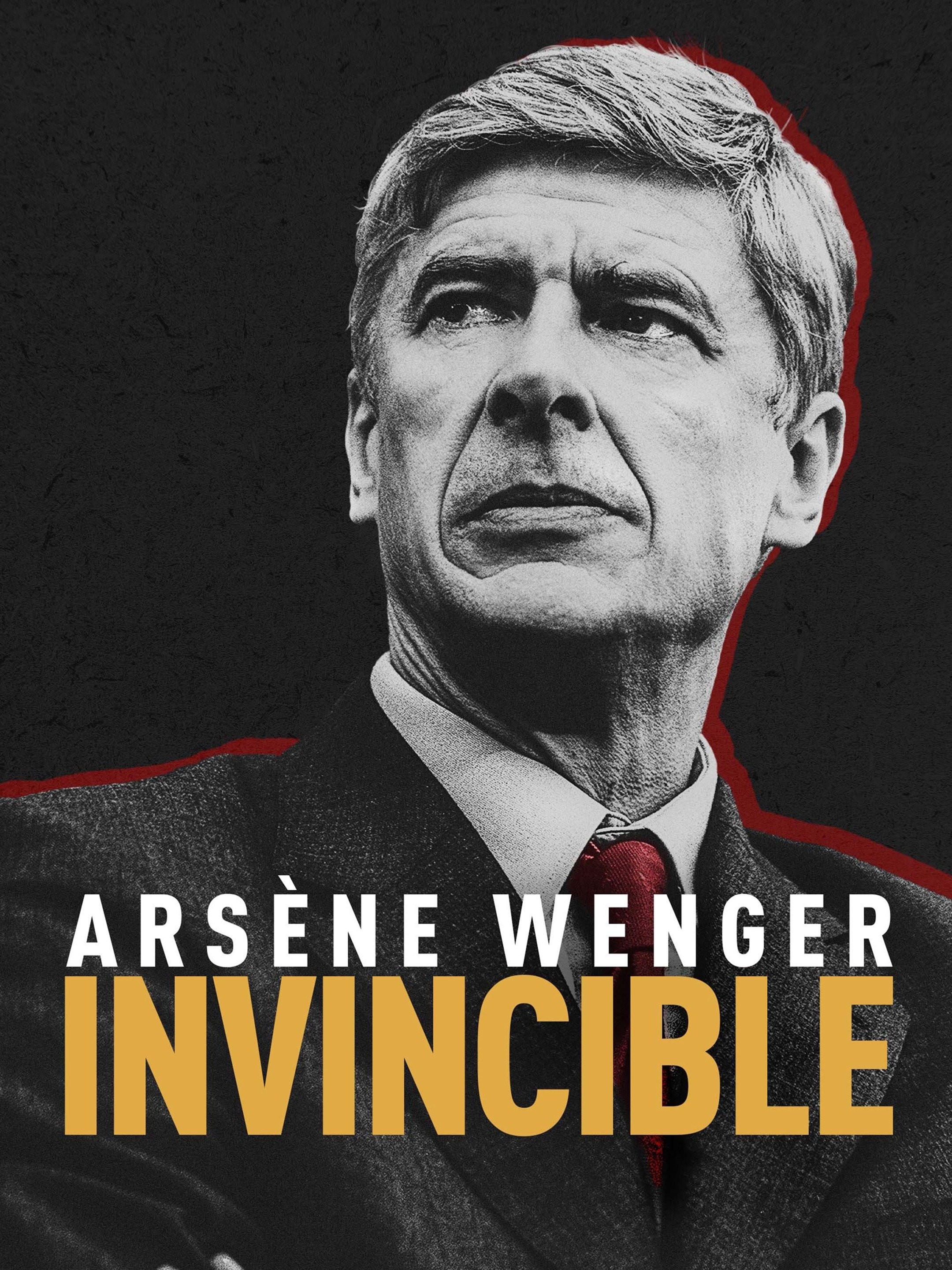 Arsène Wenger: Invincible | Rotten Tomatoes