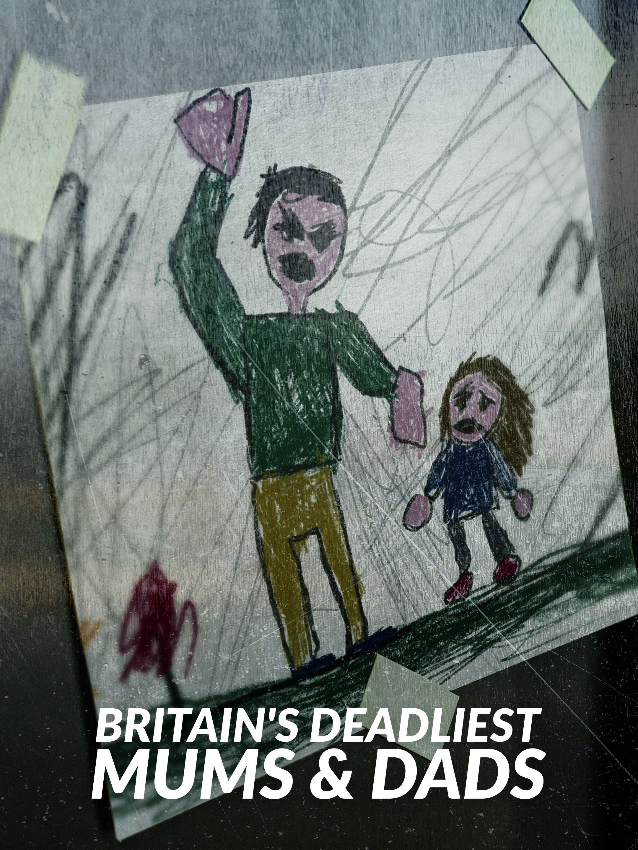 Britains Deadliest Mums And Dads Pictures Rotten Tomatoes 