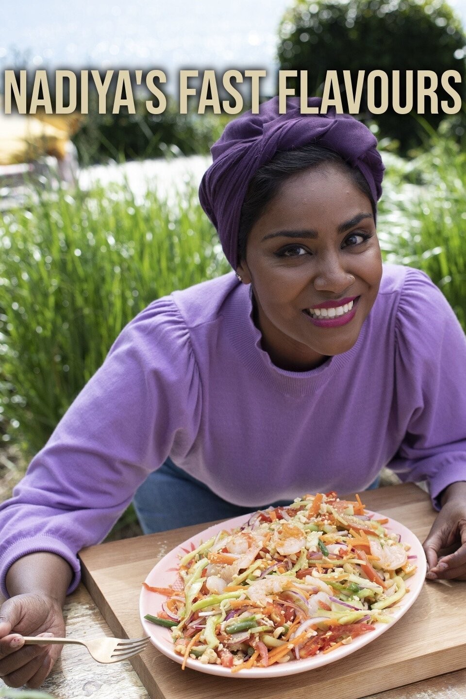 Nadiya's Fast Flavours - Rotten Tomatoes