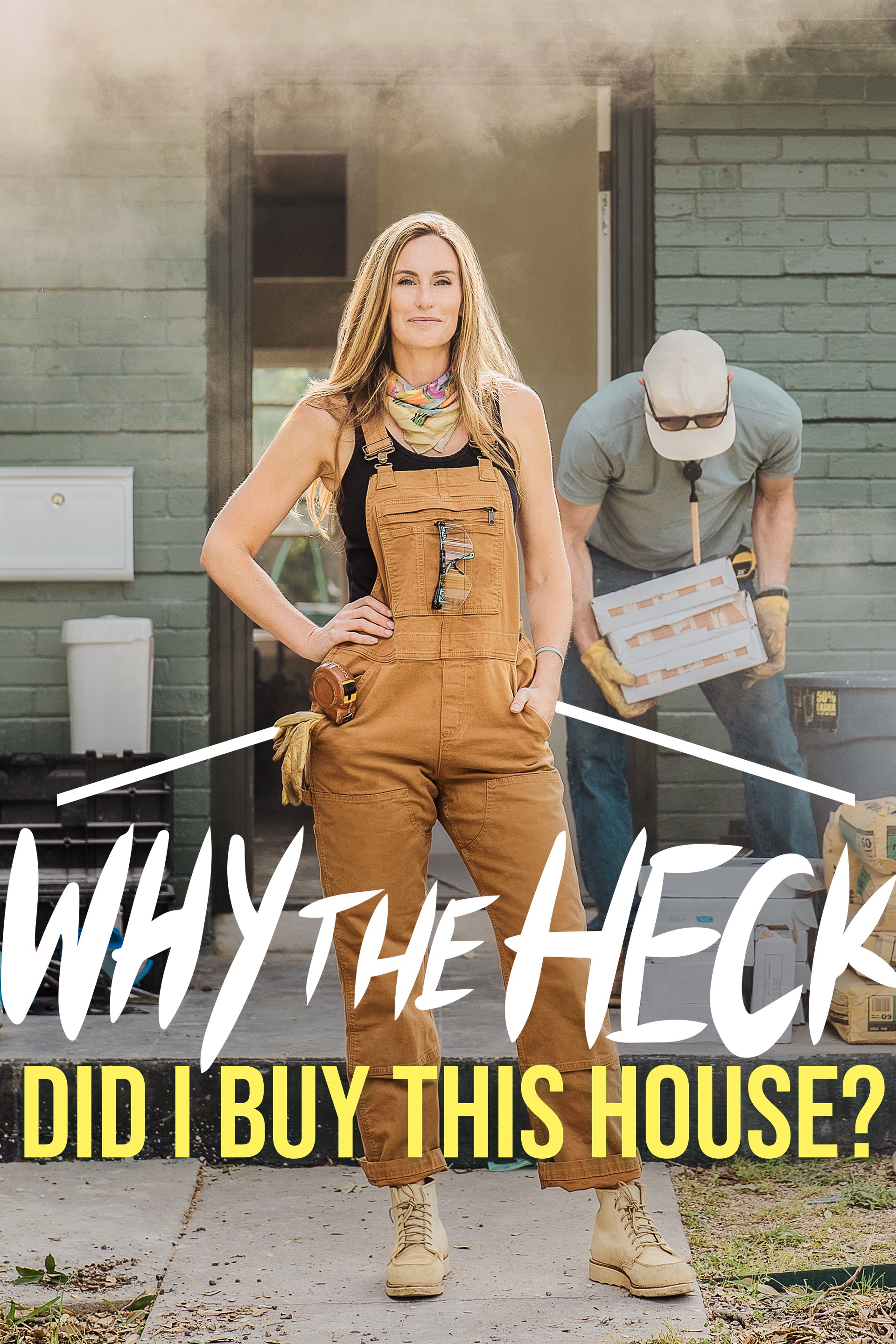 Why the Heck Did I Buy This House? | Cast and Crew | Rotten Tomatoes