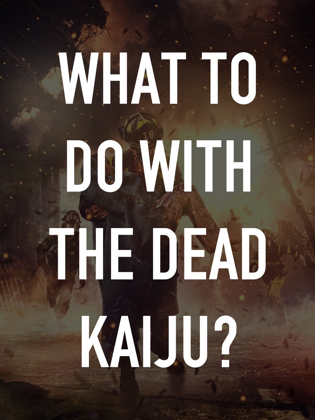 What to Do with the Dead Kaiju? (2022)
