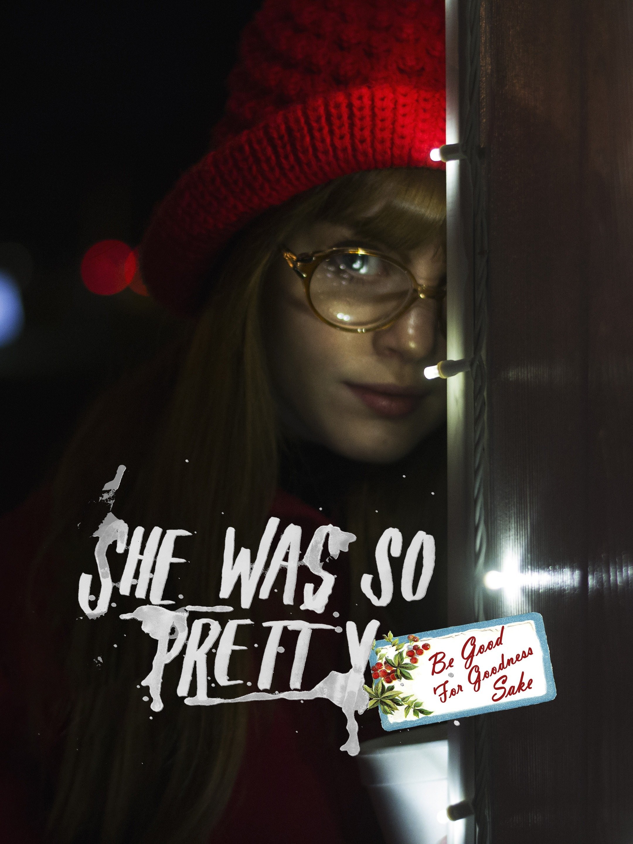 She Was So Pretty and She Was So Pretty: Be Good for Goodness Sake - B –  Scream Team Releasing