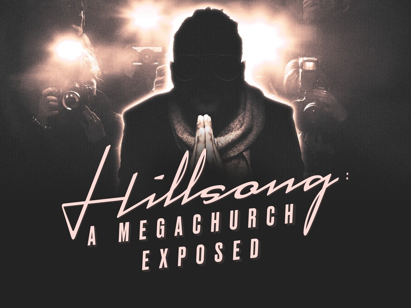 Hillsong: A Megachurch Exposed (TV Series 2022) - IMDb