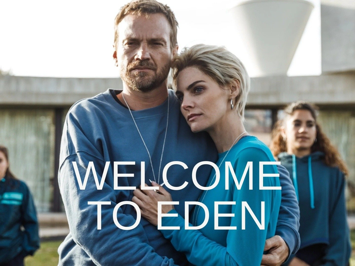Welcome to Eden (2022) - Filmaffinity