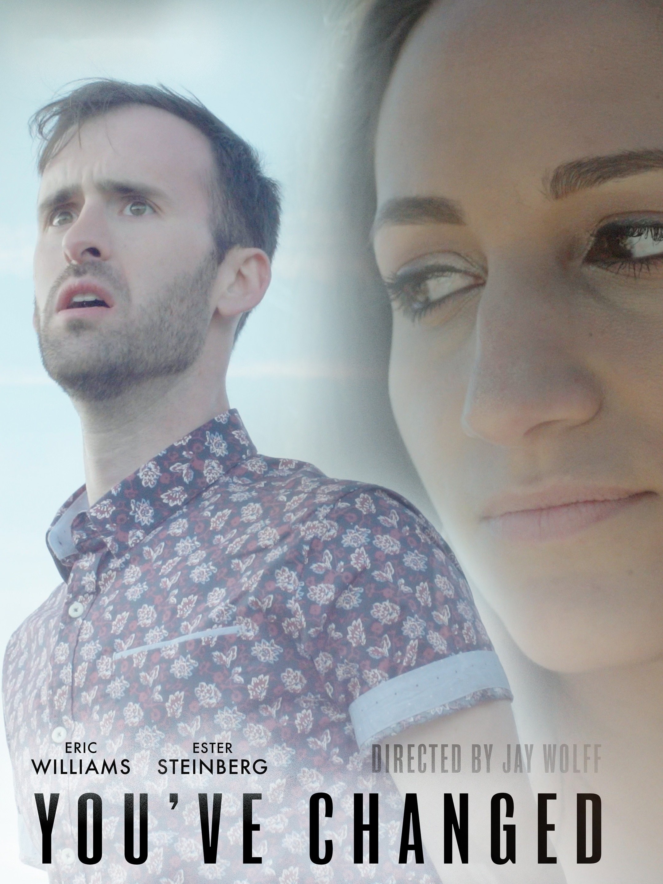 You've Changed | Rotten Tomatoes