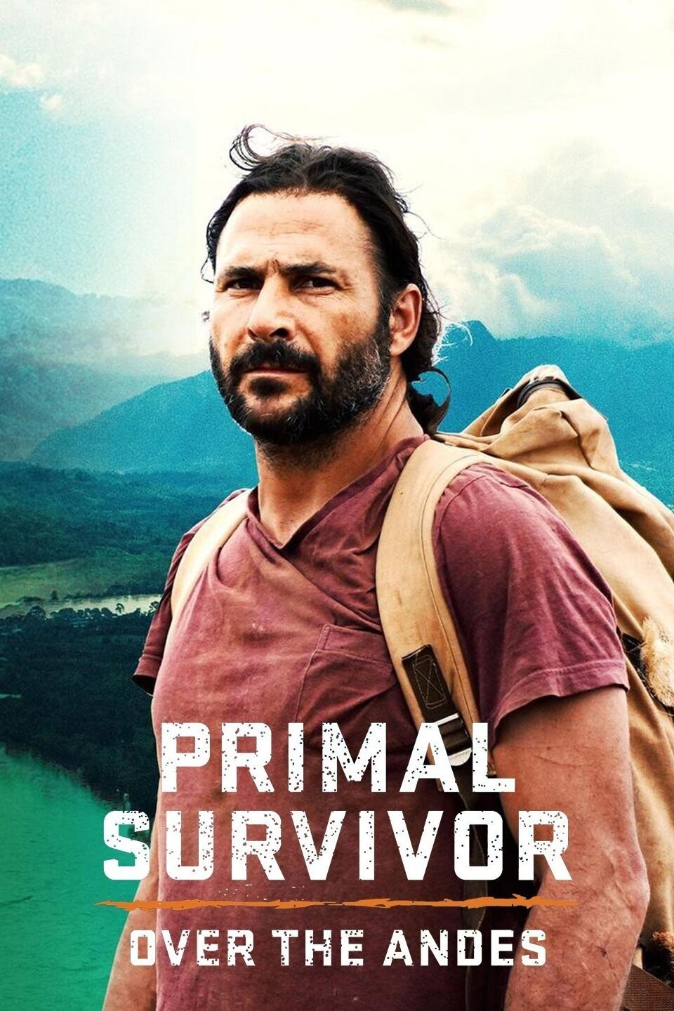 Primal Survivor: Over the Andes Season 1 | Rotten Tomatoes