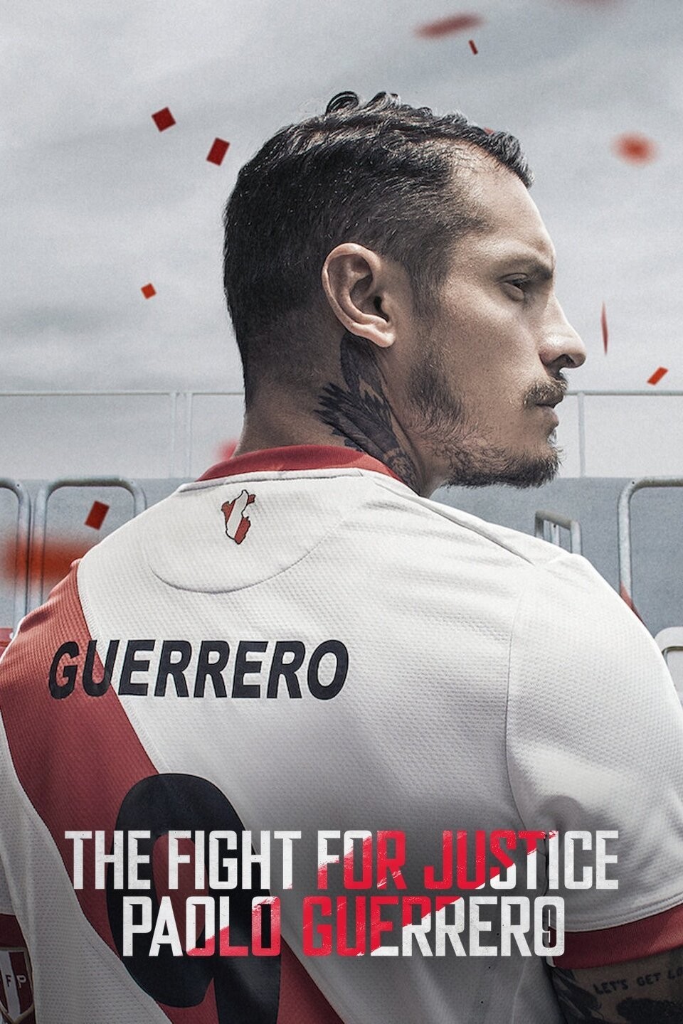 The Fight for Justice: Paolo Guerrero: Season 1, Episode 1 | Cast and Crew  | Rotten Tomatoes